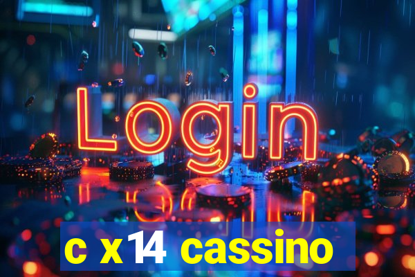 c x14 cassino